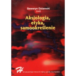 AKSJOLOGIA, ETYKA, SAMOOKREŚLENIE [antykwariat]