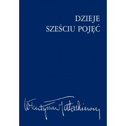 DZIEJE SZEŚCIU POJĘĆ Władysław Tatarkiewicz