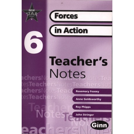 NEW STAR SCIENCE 6: FORCES IN ACTION TEACHER'S NOTES [antykwariat]