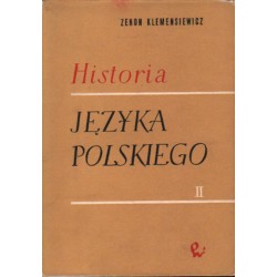 HISTORIA JĘZYKA POLSKIEGO. TOM II Zenon Klemensiewicz [antykwariat]