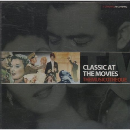 CLASSIC AT THE MOVIES. THEMUSICOTHEQUE CLASSIC AT THE MOVIES. THEMUSICOTHEQUE