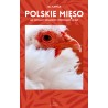 POLSKIE MIĘSO. JAK ZOSTAŁEM WEGANINEM I PRZESTAŁEM SIĘ BAĆ Jaś Kapela