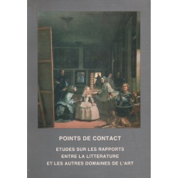 POINTS DE CONTACT. ETUDES SUR LES RAPPORTS ENTRE LA LITTERATURE ET LES AUTRES DOMAINES DE L'ART [antykwariat]