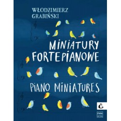 MINIATURY FORTEPIANOWE Włodzimierz Grabiński