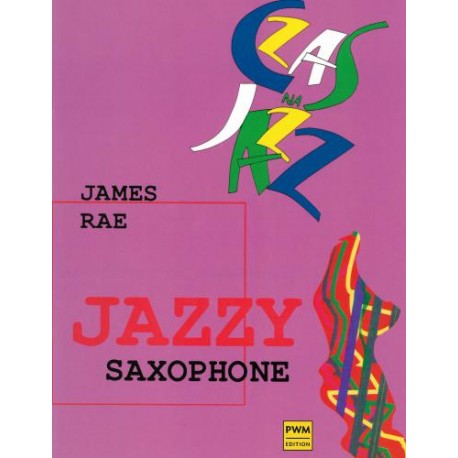 JAZZY SAXOPHONE James Rae