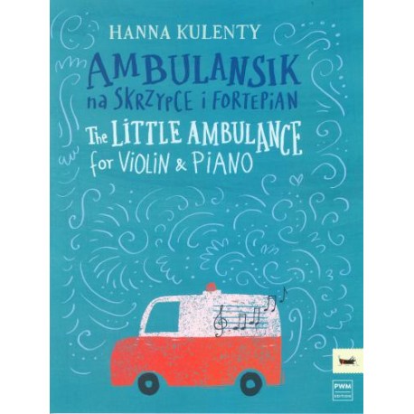 AMBULANSIK NA SKRZYPCE I FORTEPIAN HANNA KULENTY