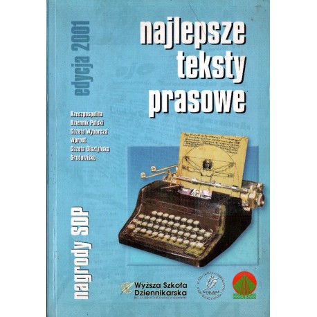 NAJLEPSZE TEKSTY PRASOWE-NAGRODY SDP. EDYCJA 2001 [antykwariat]