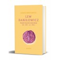 LEW DANIŁOWICZ KSIĄŻĘ HALICKO-WOŁYŃSKI (ok. 1225-ok. 1301) Leontij Wojtowycz