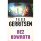 BEZ ODWROTU Tess Gerritsen [antykwariat]