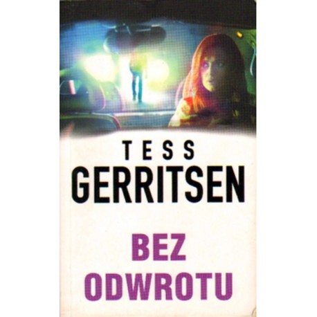 BEZ ODWROTU Tess Gerritsen [antykwariat]