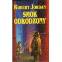 SMOK ODRODZONY Robert Jordan [antykwariat]