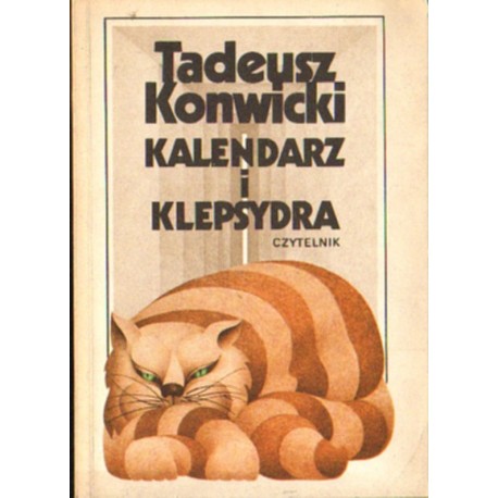 KALENDARZ I KLEPSYDRA Tadeusz Konwicki [antykwariat]