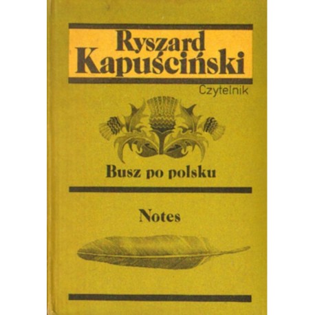 BUSZ PO POLSKU. NOTES Ryszard Kapuściński [antykwariat]