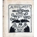 UBU KRÓL CZYLI POLACY Alfred Jarry [antykwariat]
