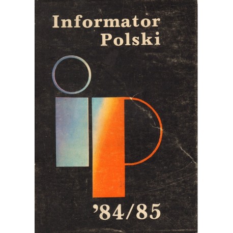 INFORMATOR POLSKI '84/85 [antykwariat]