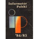 INFORMATOR POLSKI '84/85 [antykwariat]