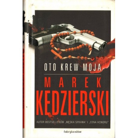 OTO KREW MOJA Marek Kędzierski [antykwariat]