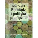 PIENIĄDZ I POLITYKA PIENIĘŻNA Peter Schaal [antykwariat]