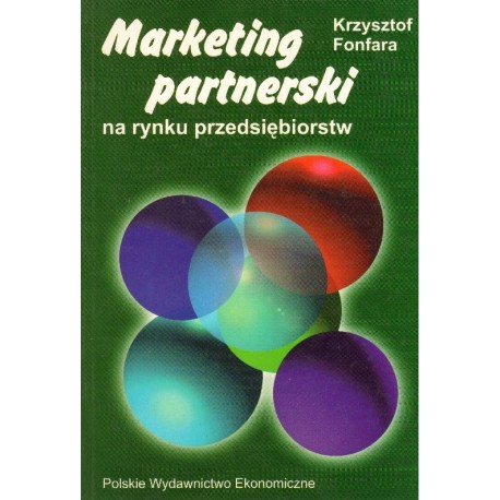 MARKETING PARTNERSKI NA RYNKU PRZEDSIĘBIORSTW Krzysztof Fonfara [antykwariat]