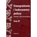 ETNOGRAFOWIE I LUDOZNAWCY POLSCY. TOM IV