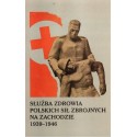 SŁUŻBA ZDROWIA POLSKICH SIŁ ZBROJNYCH NA ZACHODZIE 1939-1946 Tadeusz Brzeziński