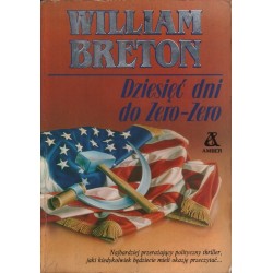 DZIESIĘĆ DNI DO ZERO-ZERO William Breton [antykwariat]