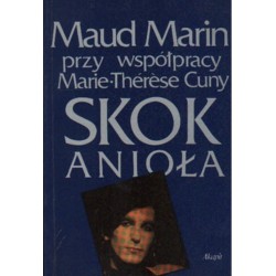 SKOK ANIOŁA Maud Marin przy współpracy Marie-Therese Cuny [antykwariat]