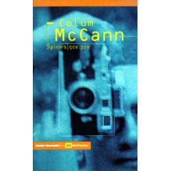ŚPIEWAJĄCE PS Colum McCann