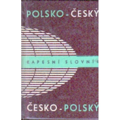 POLSKO-CESKY, CESKO-POLSKY KAPESNI SLOVNIK Karel Oliva, Marie Kulošová, Josef Zdenko Svoboda [antykwariat]