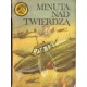 MINUTA NAD TWIERDZĄ Wiesław Fuglewicz [antykwariat]