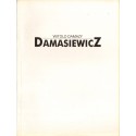 MALARSTWO-RYSUNEK. WYSTAWA RETROSPEKTYWNA Witold Damazy Damasiewicz