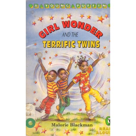 GIRL WONDER AND THE TERRIFIC TWINS Malorie Blackman