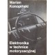 ELEKTRONIKA W TECHNICE MOTORYZACYJNEJ Marian Konopiński [antykwariat]