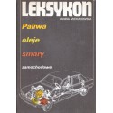 LEKSYKON: PALIWA, OLEJE, SMARY SAMOCHODOWE Janina Michałowska [antykwariat]