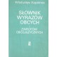 SŁOWNIK WYRAZÓW OBCYCH I ZWROTÓW OBCOJĘZYCZNYCH Władysław Kopaliński [antykwariat]