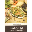 SAŁATKI DLA ZDROWIA Maja Błaszczyszyn