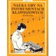 NAUKA GRY NA INSTRUMENTACH KLAWISZOWYCH-KEYBOARD. 13 ZESZYTÓW [antykwariat]