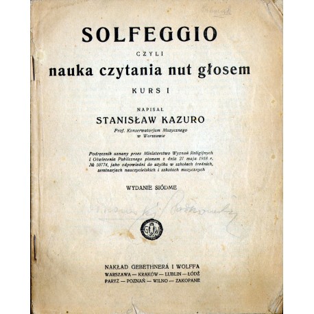 SOLFEGGIO CZYLI NAUKA CZYTANIA NUT GŁOSEM. KURS I. Napisał Stanisław Kazuro