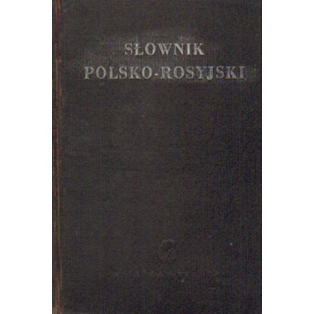 SŁOWNIK POLSKO-ROSYJSKI [antykwariat]