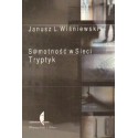 SAMOTNOŚĆ W SIECI. TRYPTYK Janusz L. Wiśniewski [antykwariat]