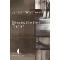 S@MOTNOŚĆ W SIECI. TRYPTYK Janusz L. Wiśniewski