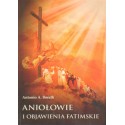 ANIOŁOWIE I OBJAWIENIA FATIMSKIE Antonio A. Borelli [antykwariat]