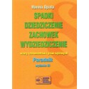 SPADKI, DZIEDZICZENIE, ZACHOWEK, WYDZIEDZICZENIE. WZORY TESTAMENTÓW I PISM SĄDOWYCH. PORADNIK