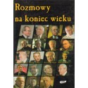 ROZMOWY NA KONIEC WIEKU