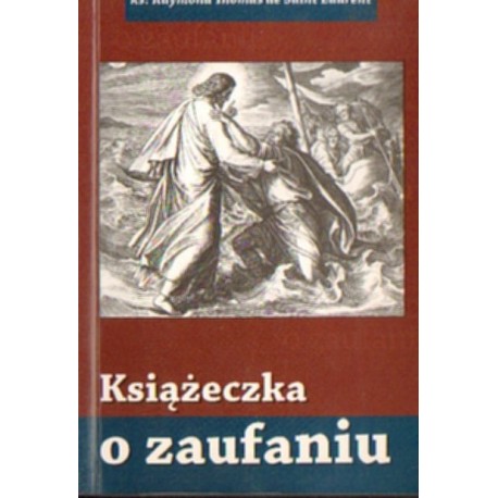 KSIĄŻECZKA O ZAUFANIU ks. Raymond Thomas de Saint Laurent [antykwariat]