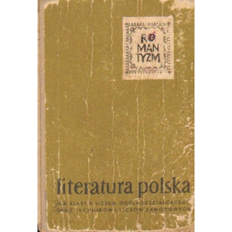 LITERATURA POLSKA. ROMANTYZM [antykwariat]
