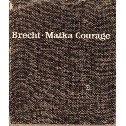 BRECHT-MATKA COURAGE I JEJ DZIECI [antykwariat]