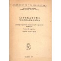 LITERATURA WSPÓŁCZESNA. ANTOLOGIA WYPOWIEDZI PROGRAMOWYCH I OPRACOWAŃ NAUKOWYCH