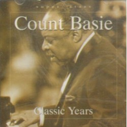 CLASSIC YEARS Count Basie [płyta CD używana]