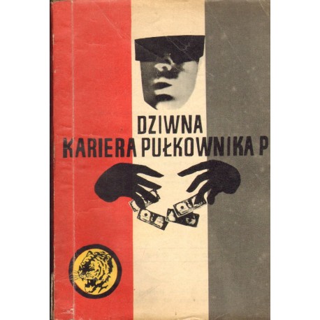 DZIWNA KARIERA PUŁKOWNIKA P. R. Zgórecki, W. Zieliński [antykwariat]